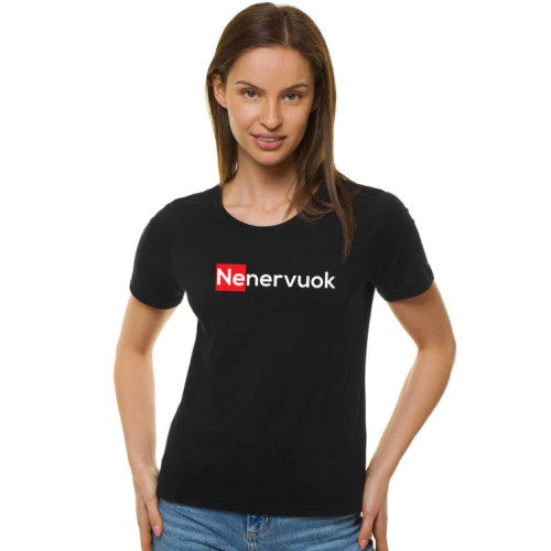 Moteriški juodos spalvos marškinėliai Nenervuok-Marškinėliai su spauda-Užrašai moterims
